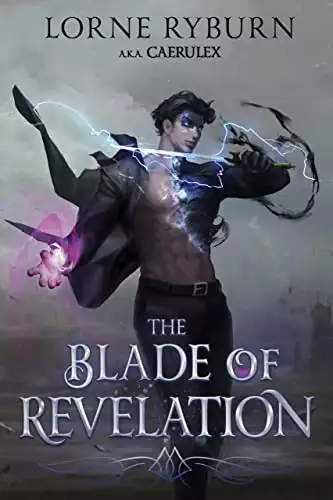 The Blade of Revelation: A Progression Fantasy Epic