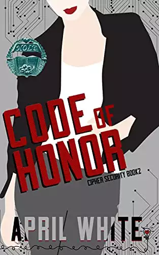 Code of Honor: A Fun and Flirty Romantic Suspense