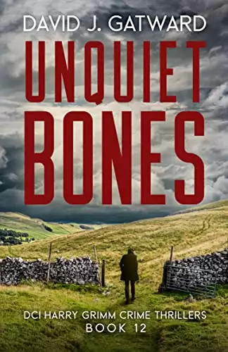 Unquiet Bones: A Yorkshire Murder Mystery