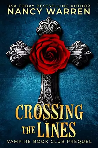 Crossing the Lines: A Paranormal Women's Fiction Cozy Mystery