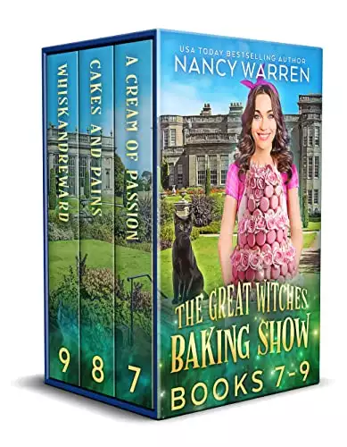 Great Witches Baking Show Boxed Set Books 7-9 : Paranormal Culinary Cozy Mystery