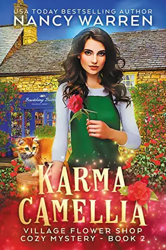 Karma Camellia: A Village Flower Shop Paranormal Cozy Mystery