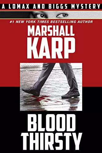 Bloodthirsty: A Lomax and Biggs Mystery