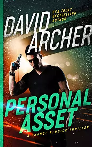 Personal Asset - A Chance Reddick Thriller