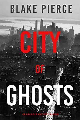 City of Ghosts: An Ava Gold Mystery