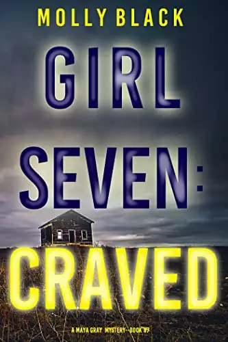 Girl Seven: Craved
