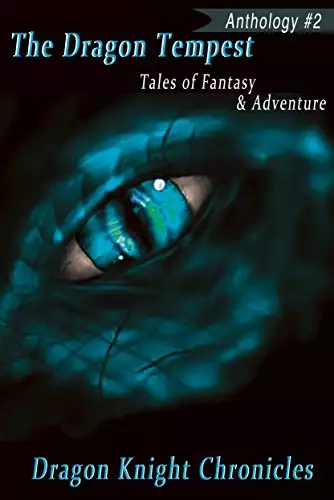 The Dragon Tempest: Tales of Fantasy & Adventure