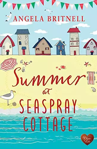 Summer at Seaspray Cottage: An uplifting, feel-good summer romance!