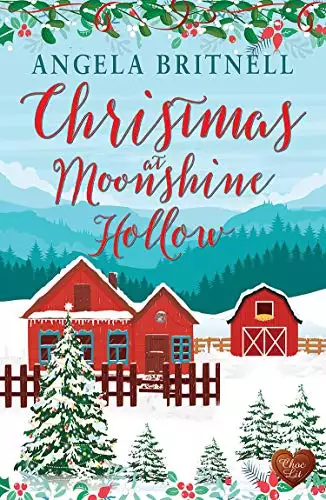 Christmas at Moonshine Hollow: A wonderful festive, feel-good romance and the perfect Christmas treat.