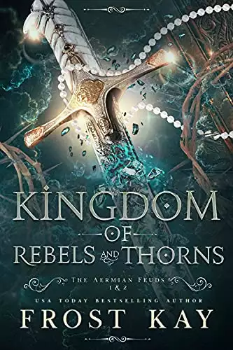 Kingdom of Rebels and Thorns