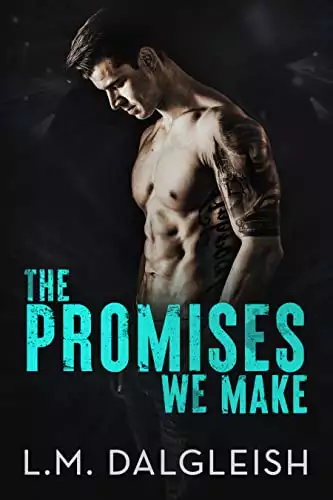 The Promises We Make: A Best Friends to Lovers Rockstar Romance