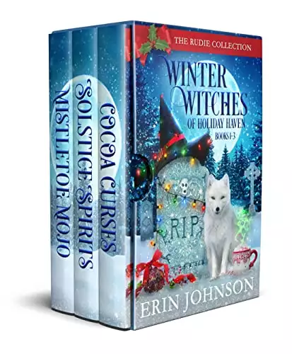 Winter Witches of Holiday Haven Boxset Books 1-3: Rudie's Collection