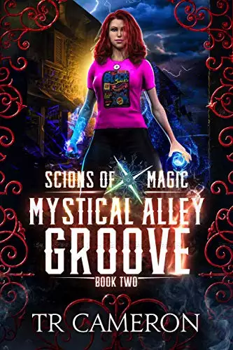 Mystical Alley Groove: An Urban Fantasy Action Adventure