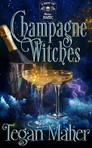 Champagne Witches: A Paranormal Women's Fiction Novel