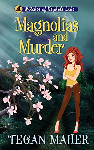 Magnolias and Murder: A Witches of Keyhole Lake Mystery