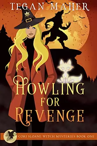 Howling for Revenge: A Cori Sloane Witch Cozy Mystery