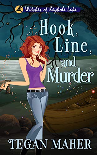 Hook, Line, and Murder: Witches of Keyhole Lake Book 6