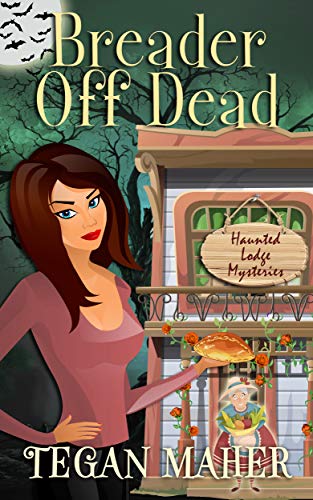 Breader Off Dead: A Haunted Lodge Short Cozy Mystery