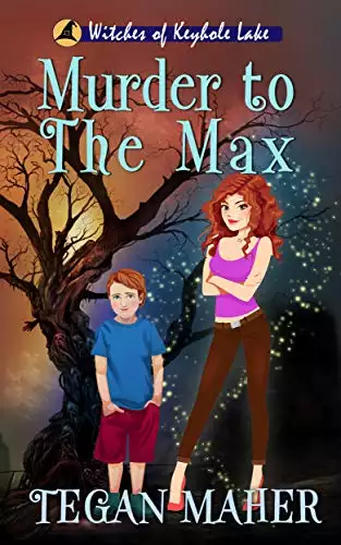 Murder to the Max: Witches of Keyhole Lake Book 2
