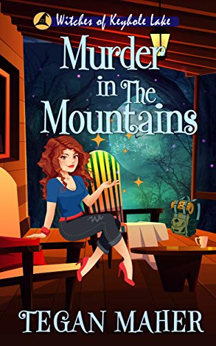 Murder in the Mountains: A Witches of Keyhole Lake Southern Mystery