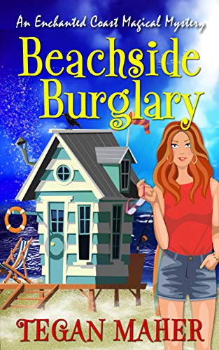 Beachside Burglary: An Enchanted Coast Magical Mystery
