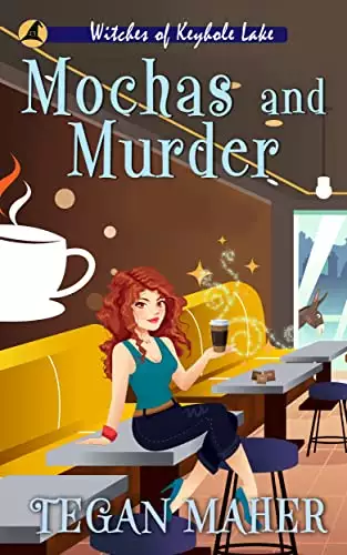 Mochas and Murder: A Witches of Keyhole Lake Mystery