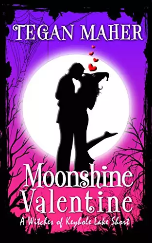 Moonshine Valentine: A Witches of Keyhole Lake Short 4.5