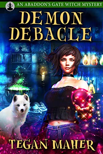 Demon Debacle: A Witches of Abaddon's Gate Mystery Novella
