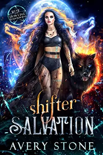 Shifter Salvation : A Rejected Mates Romance