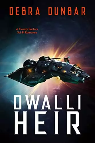 Dwalli Heir: A Twenty Sectors Sci-Fi Romance