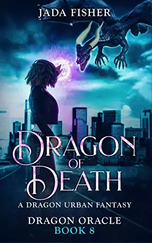 Dragon of Death: A Dragon Urban Fantasy