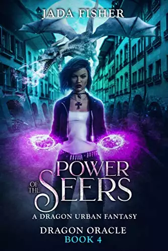 Power of the Seers: A Dragon Urban Fantasy