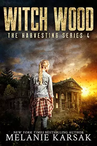 Witch Wood: The Harvesting Series Book 4