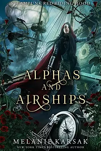 Alphas and Airships: A Steampunk Fairy Tale