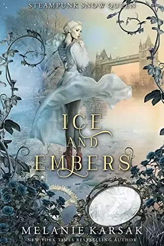 Ice and Embers: Steampunk Snow Queen