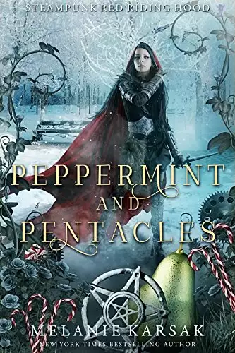 Peppermint and Pentacles: A Steampunk Fairy Tale