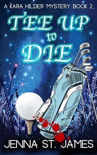 Tee Up to Die: A Paranormal Cozy
