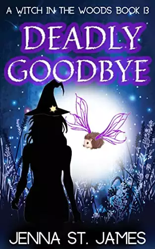 Deadly Goodbye: A Paranormal Cozy Mystery