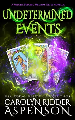 Undetermined Events: A Midlife Psychic Medium Series Novella