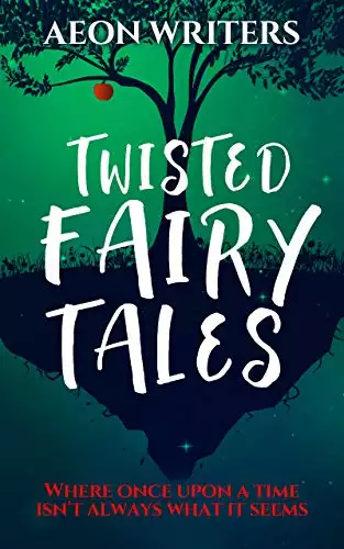 Aeon Writers: Twisted Fairy Tales