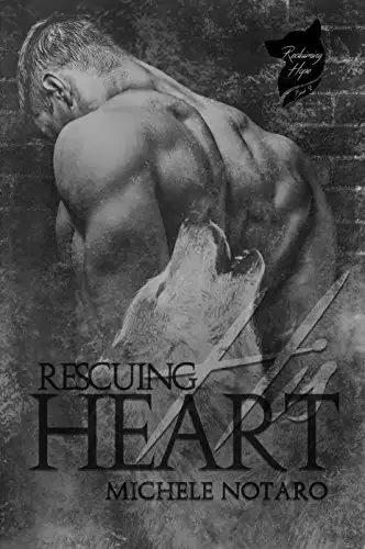 Rescuing His Heart: Reclaiming Hope Book 2