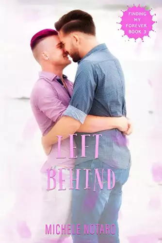 Left Behind: Finding My Forever Book 3
