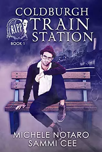 Coldburgh Train Station: RIPP (Researchers In Paranormal Phenomenon) Book 1