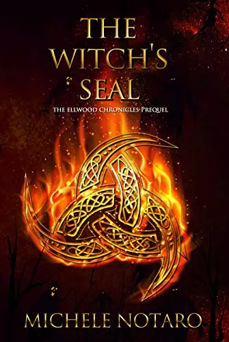 The Witch's Seal: The Ellwood Chronicles Prequel