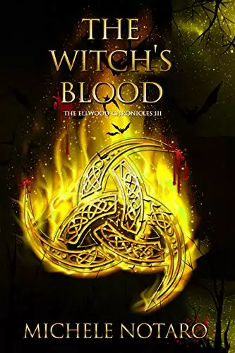 The Witch's Blood: The Ellwood Chronicles III