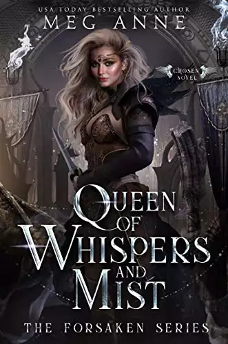 Queen of Whispers and Mist: A Rejected Mates, Enemies-to-Lovers, High Fantasy Romance