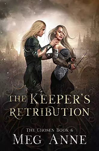 The Keeper's Retribution: A Chosen Novel
