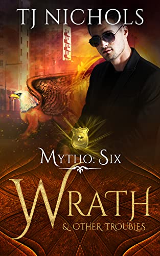 Wrath and other Troubles: gay dragon shifter urban fantasy