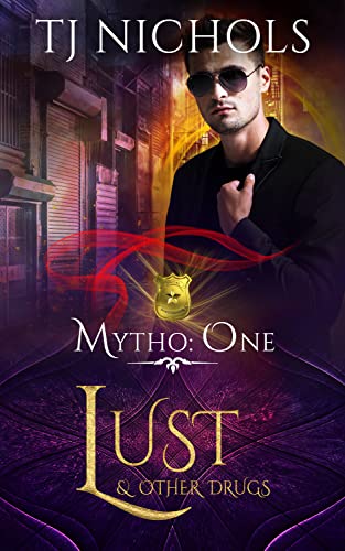 Lust and other Drugs: gay dragon shifter urban fantasy