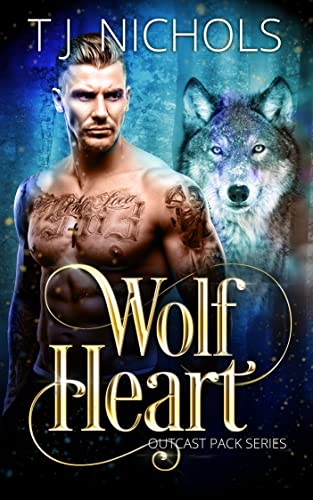 Wolf Heart: mm enemies to lovers wolf shifter romance